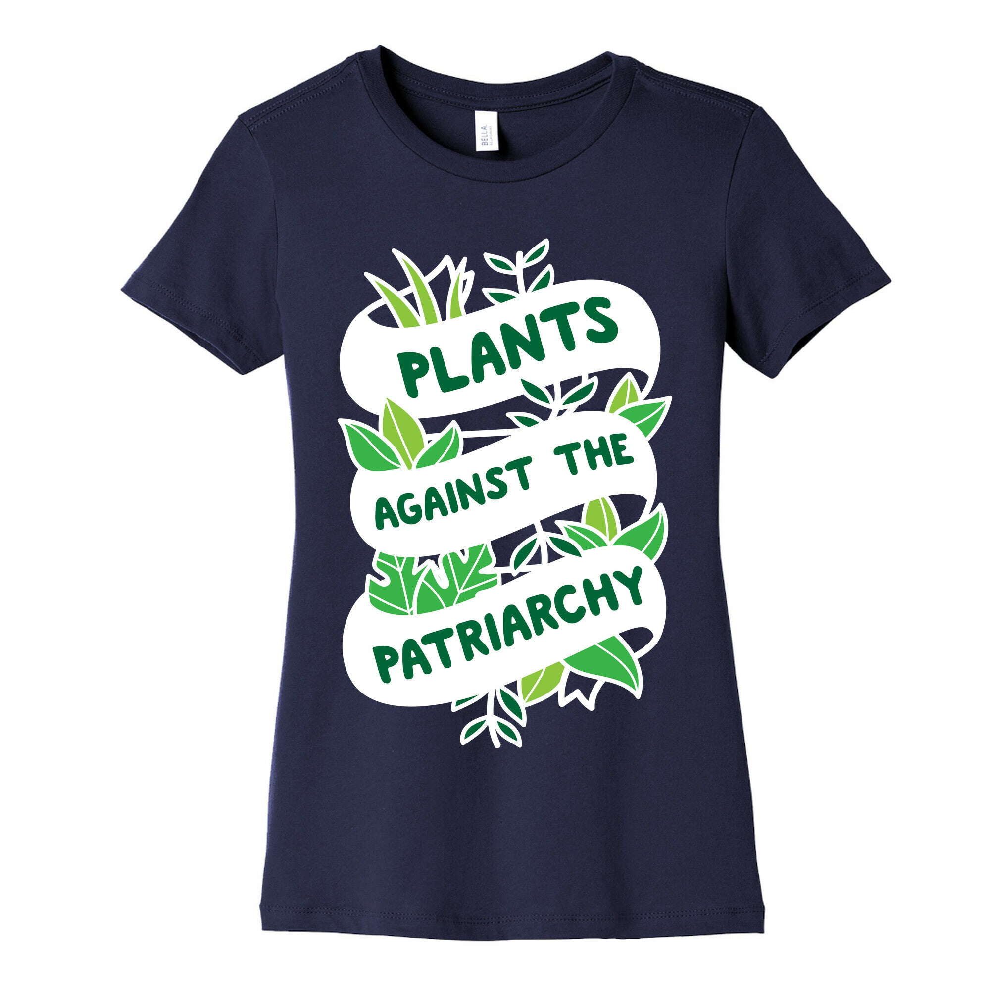 Plants Against The Patriarchy Women's Cotton Tee